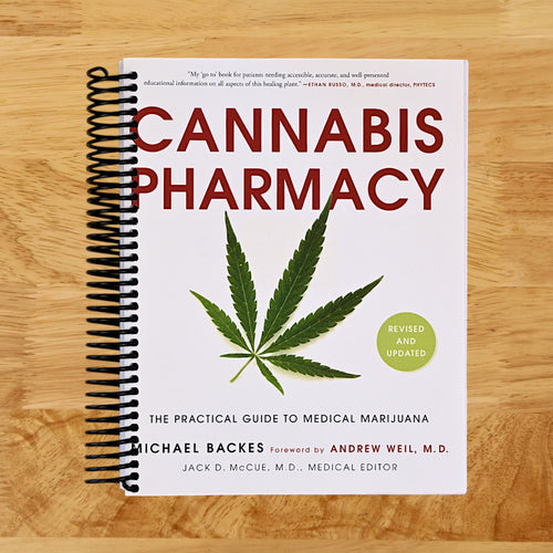Cannabis Pharmacy: The Practical Guide to Medical Marijuana -- Revised and Updated