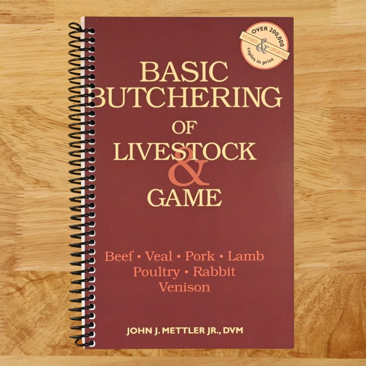 Basic Butchering of Livestock & Game: Beef, Veal, Pork, Lamb, Poultry, Rabbit, Venison