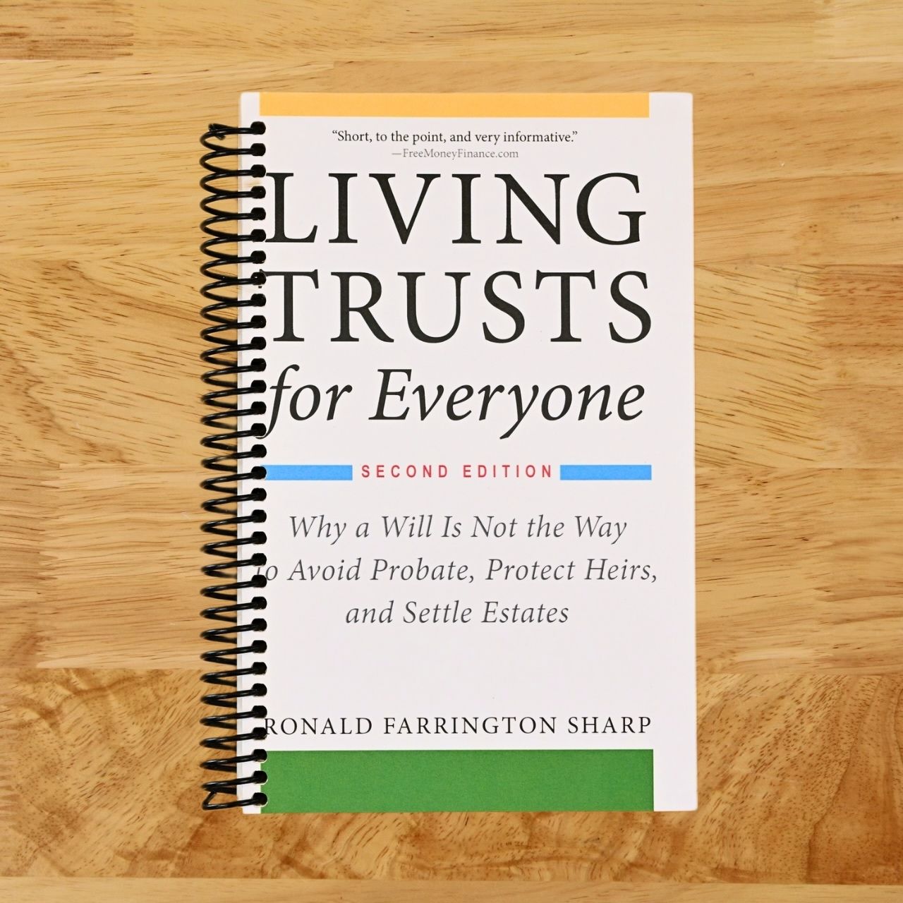 Living Trusts for Everyone: Why a Will Is Not the Way to Avoid Probate, Protect Heirs, and Settle Estates (Second Edition)