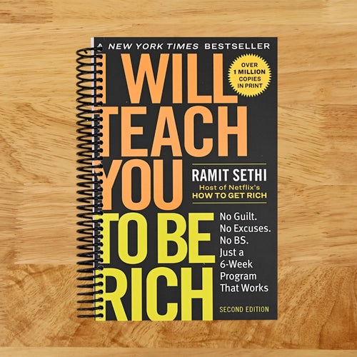 I Will Teach You to Be Rich: No Guilt. No Excuses. Just a 6-Week Program That Works (Second Edition)