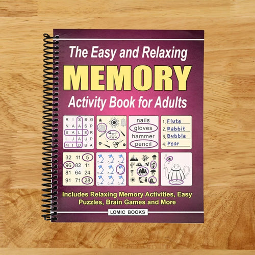 The Easy and Relaxing Memory Activity Book for Adults: Includes Relaxing Memory Activities, Easy Puzzles, Brain Games and More