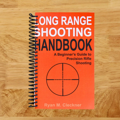 Long Range Shooting Handbook: The Complete Beginner's Guide to Precision Rifle Shooting