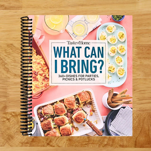 Taste of Home What Can I Bring?: 360+ Dishes for Parties, Picnics & Potlucks (Taste of Home Entertaining & Potluck)