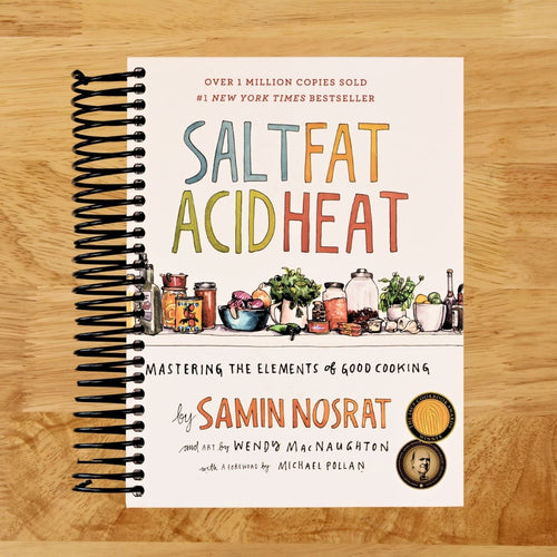 Salt, Fat, Acid, Heat: Mastering the Elements of Good Cooking
