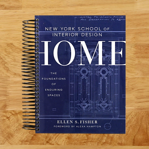 New York School of Interior Design: Home: The Foundations of Enduring Spaces