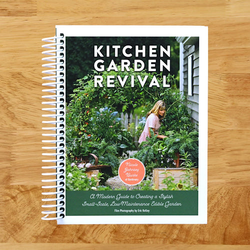 Kitchen Garden Revival: A modern guide to creating a stylish, small-scale, low-maintenance, edible garden