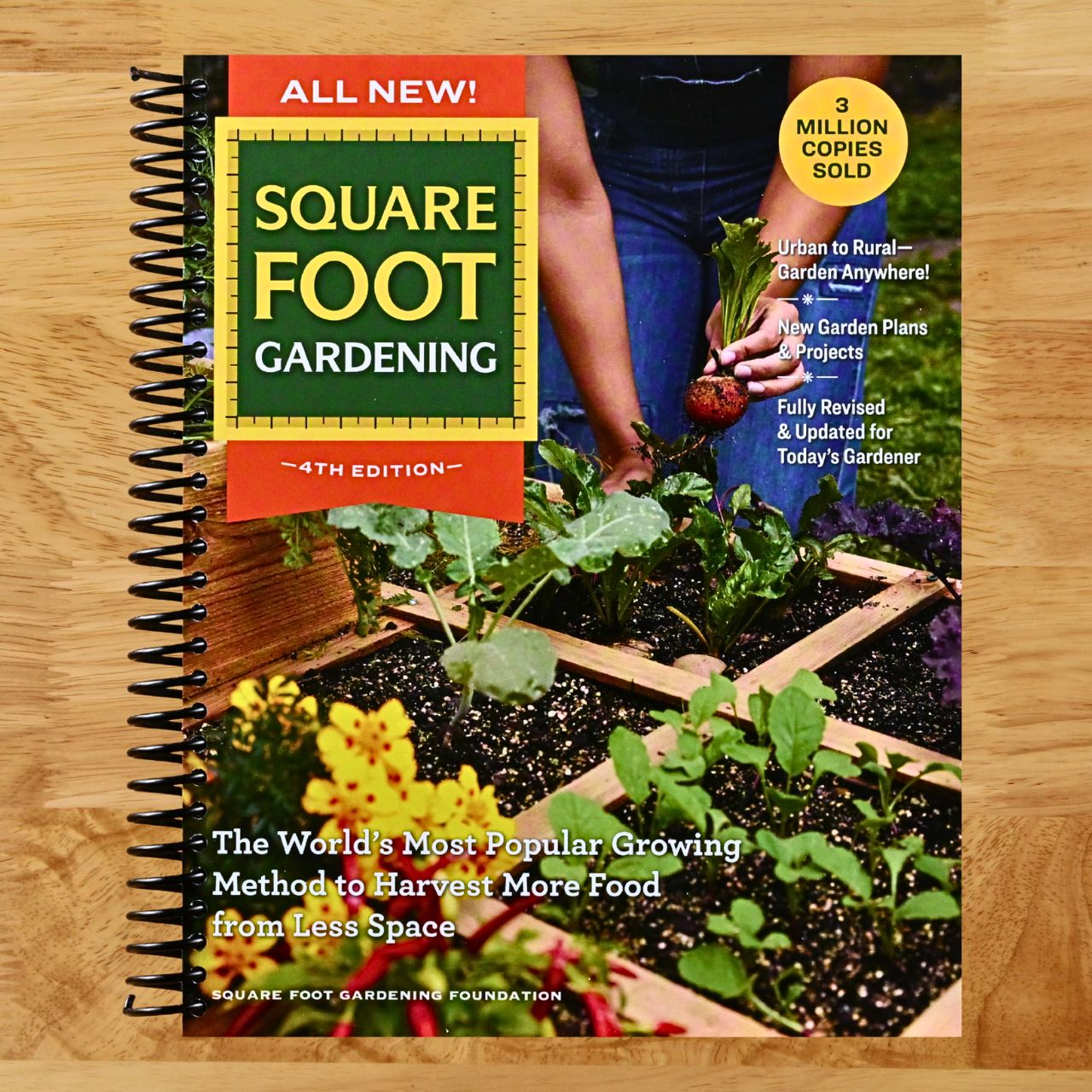 All New! Square Foot Gardening, 4th Edition: The World’s Most Popular Growing Method to Harvest MORE Food from Less Space – Urban to Rural–Garden ... Fully Revised & Updated for Today’s Gardener