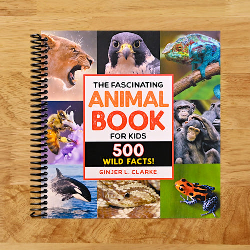The Fascinating Animal Book for Kids: 500 Wild Facts! (Fascinating Facts)