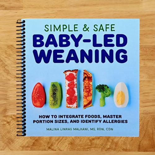 Simple & Safe Baby-Led Weaning: How to Integrate Foods, Master Portion Sizes, and Identify Allergies