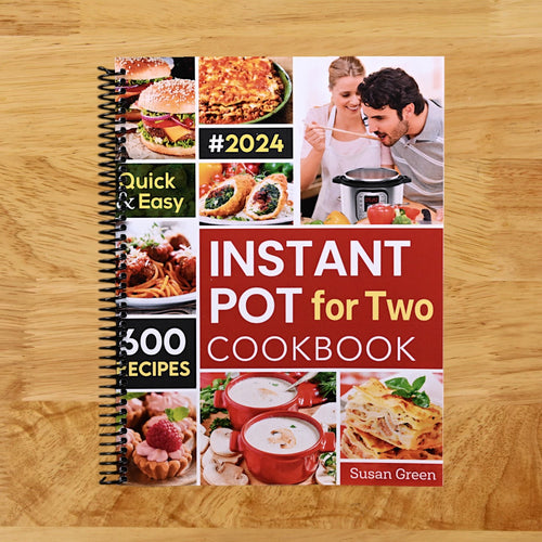 Instant Pot For Two Cookbook: 600 Quick & Easy Instant Pot Recipes (pressure cooker recipes)