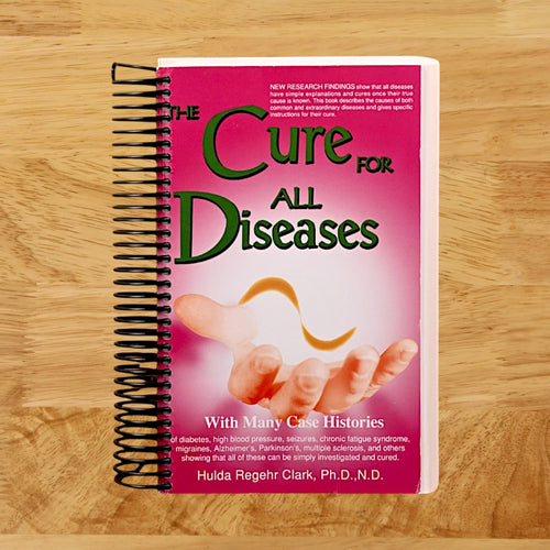 The Cure for All Diseases: With Many Case Histories