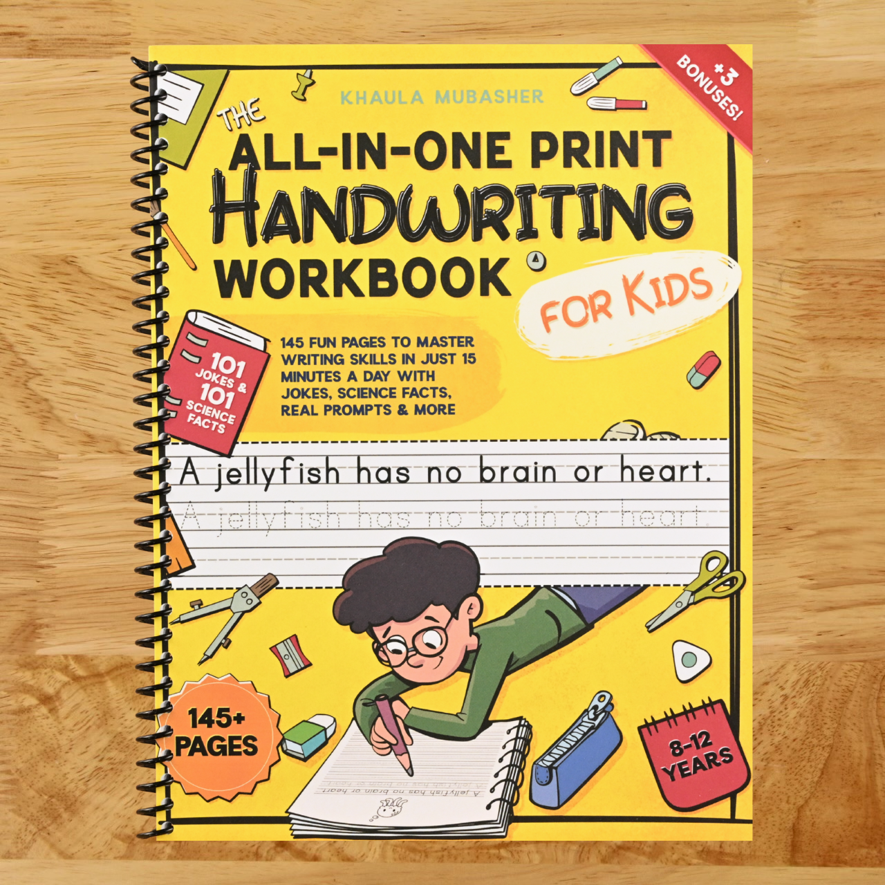 The All-in-One Print Handwriting Workbook for Kids: 145 Fun Pages to Master Writing Skills in Just 15 Minutes a Day with Jokes, Science Facts, Real Prompts & More