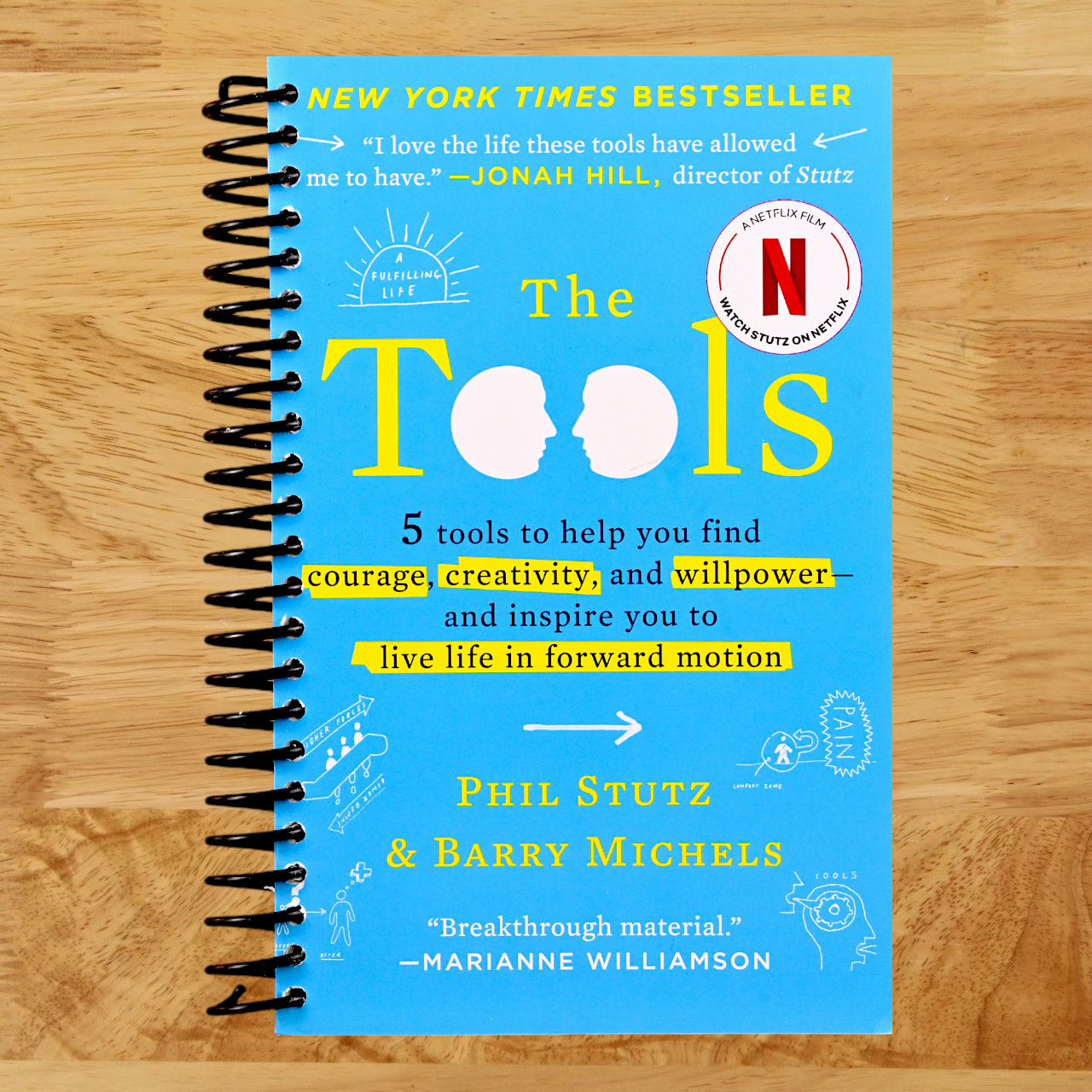 The Tools: 5 Tools to Help You Find Courage, Creativity, and Willpower--and Inspire You to Live Life in Forward Motion (Spiral bound) Happy Coil spiral bound book
