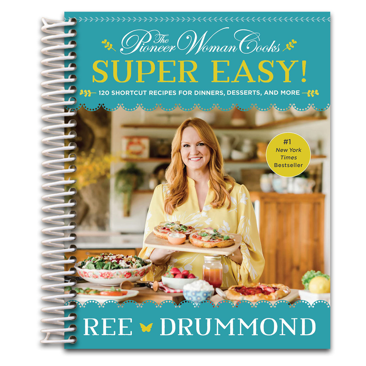 The Pioneer Woman Cooks?¢‚Ǩ‚ĢSuper Easy!: 120 Shortcut Recipes for Dinners, Desserts, and More