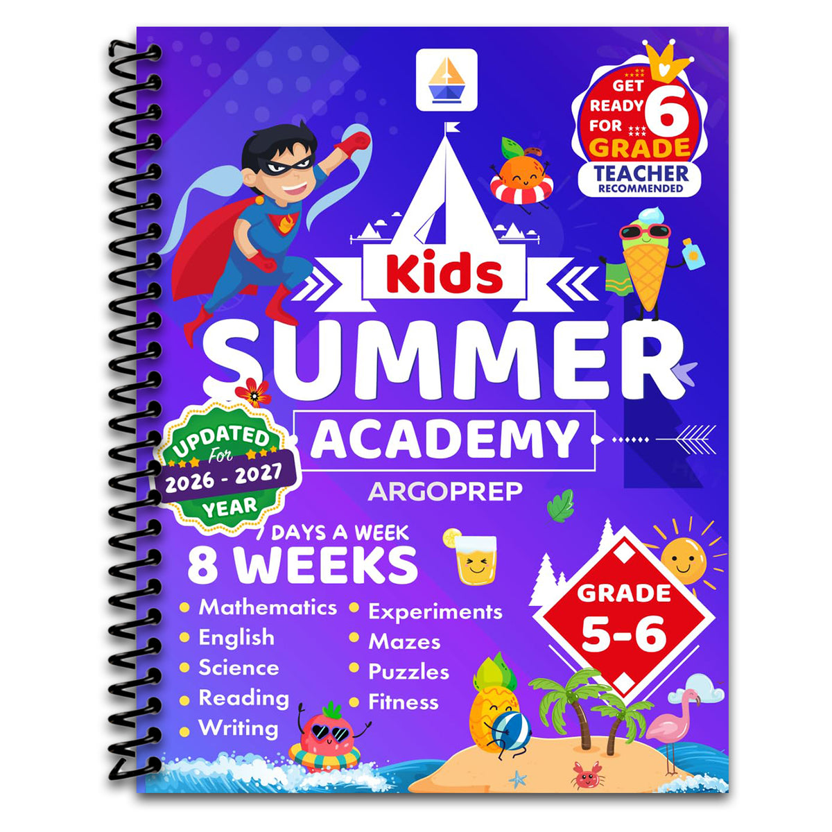 Kids Summer Academy by ArgoPrep - Grades 5-6: 8 Weeks of Math, Reading, Science, Logic, Fitness and Yoga | Online Access Included | Prevent Summer Learning Loss (Spiral bound)