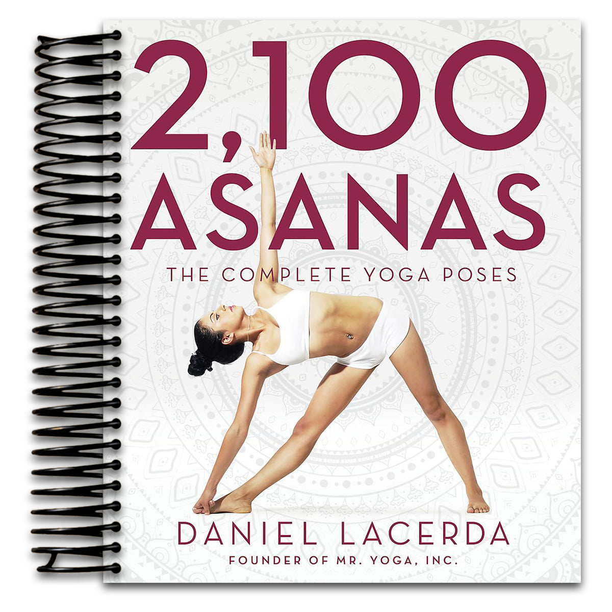 2,100 Asanas: The Complete Yoga Poses (Spiral bound) Happy Coil spiral bound book