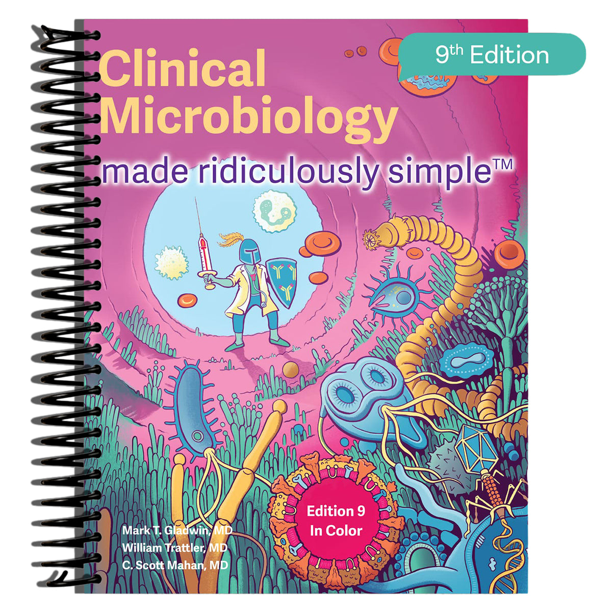 Clinical Microbiology Made Ridiculously Simple: Color Edition (Spiral bound)