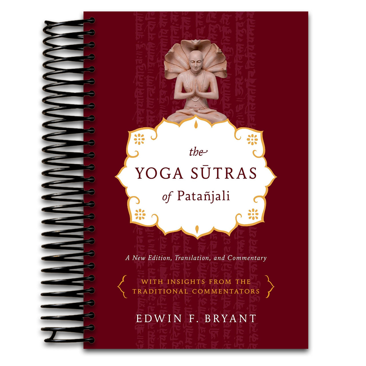 The Yoga Sutras of Patañjali: A New Edition, Translation, and Commentary (Spiral bound) Happy Coil spiral bound book