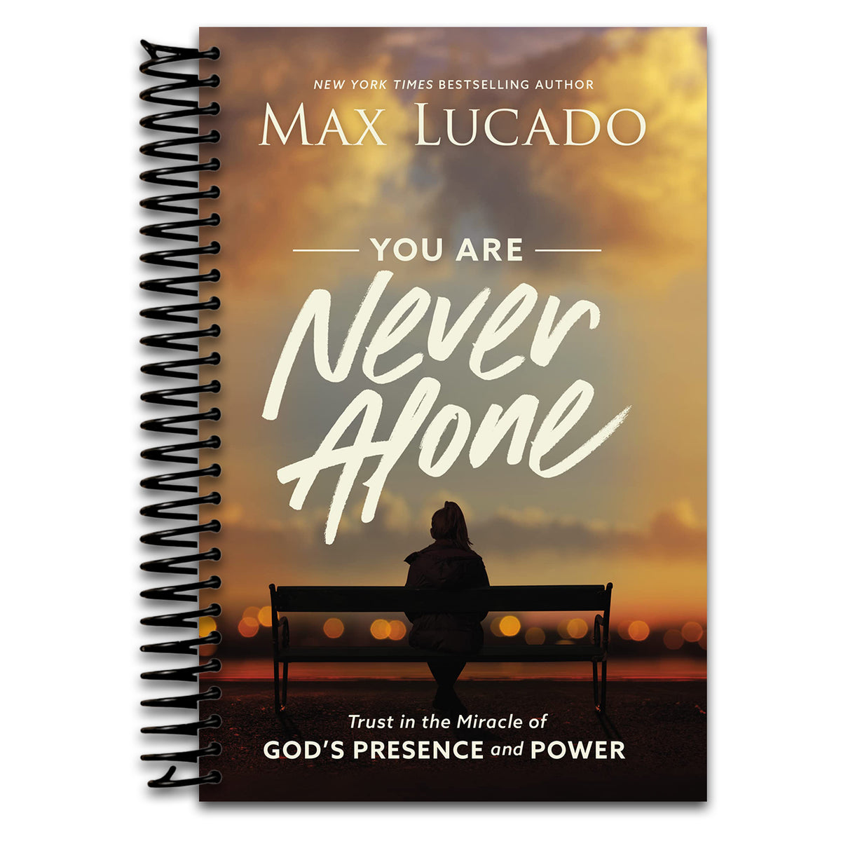 You Are Never Alone: Trust in the Miracle of God's Presence and Power (Spiral bound)