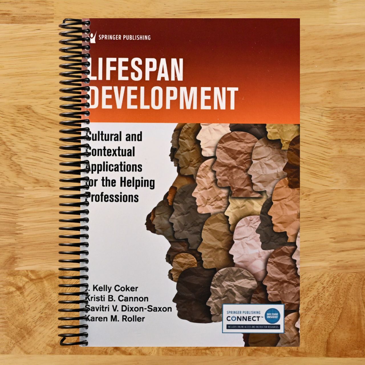 Lifespan Development: Cultural and Contextual Applications for the Helping Professions (Spiral bound) Happy Coil spiral bound book