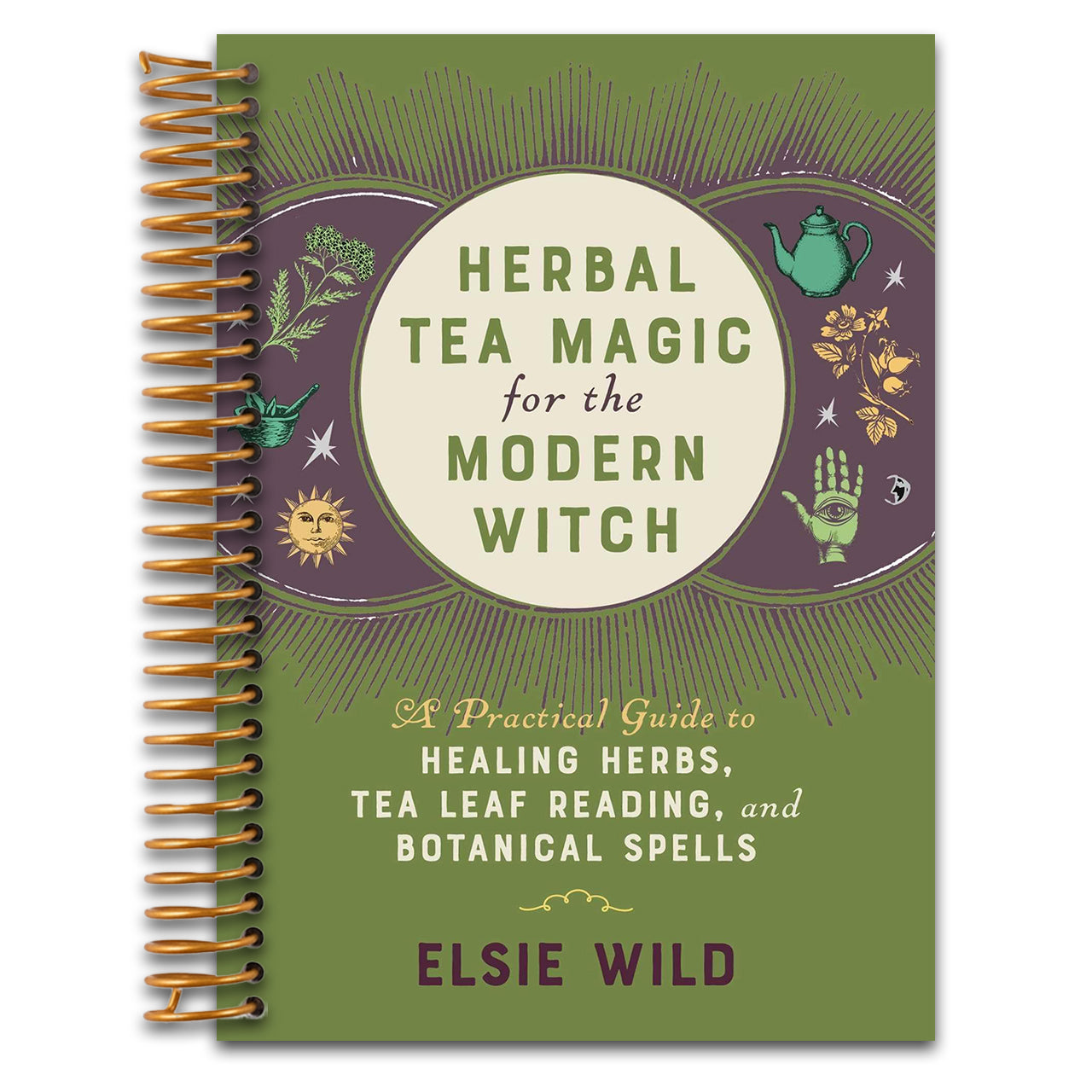 Herbal Tea Magic for the Modern Witch: A Practical Guide to Healing Herbs, Tea Leaf Reading, and Botanical Spells (Books for Modern Witches) (Spiral bound) Happy Coil spiral bound book