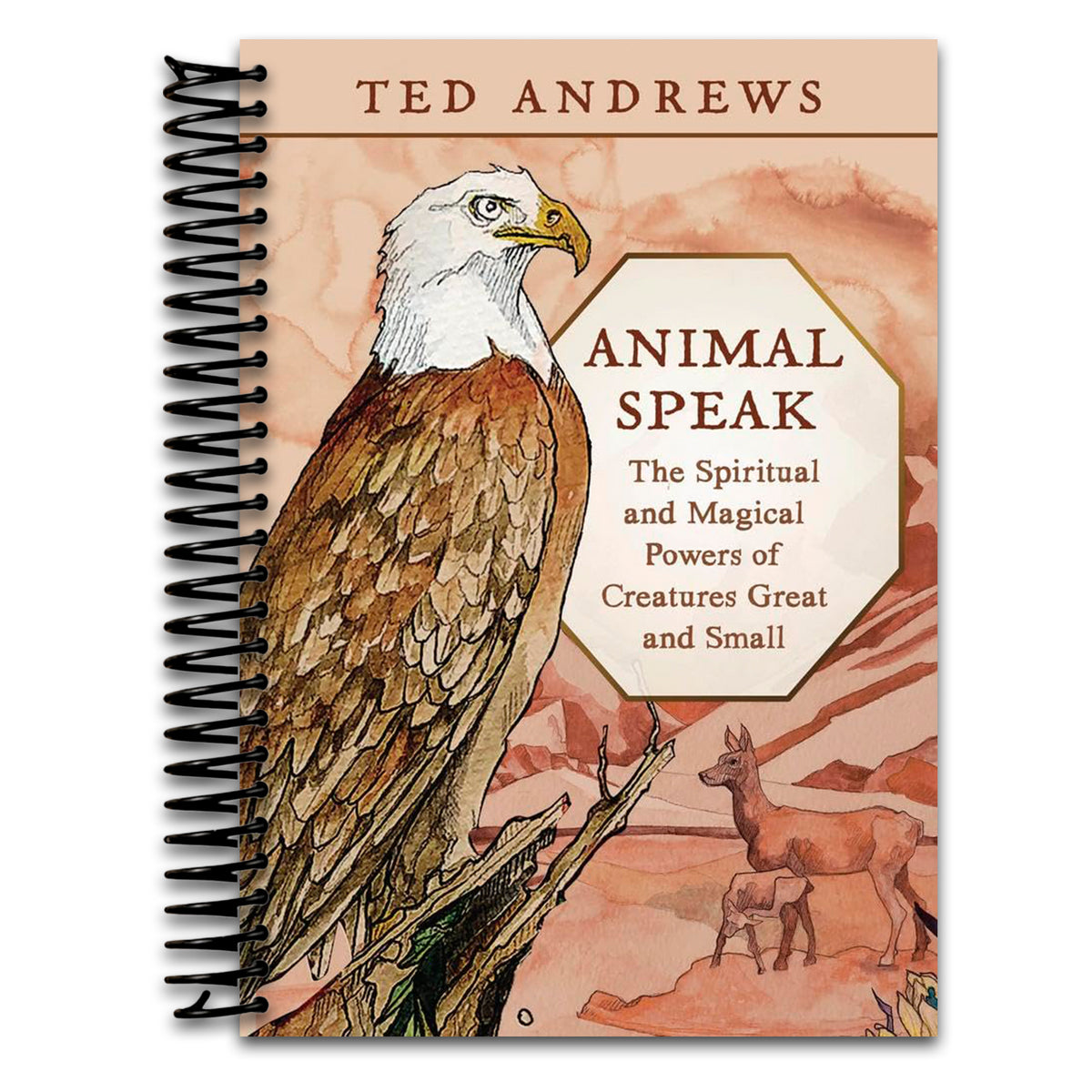 Animal Speak: The Spiritual and Magical Powers of Creatures Great and Small (Spiral bound) Happy Coil spiral bound book