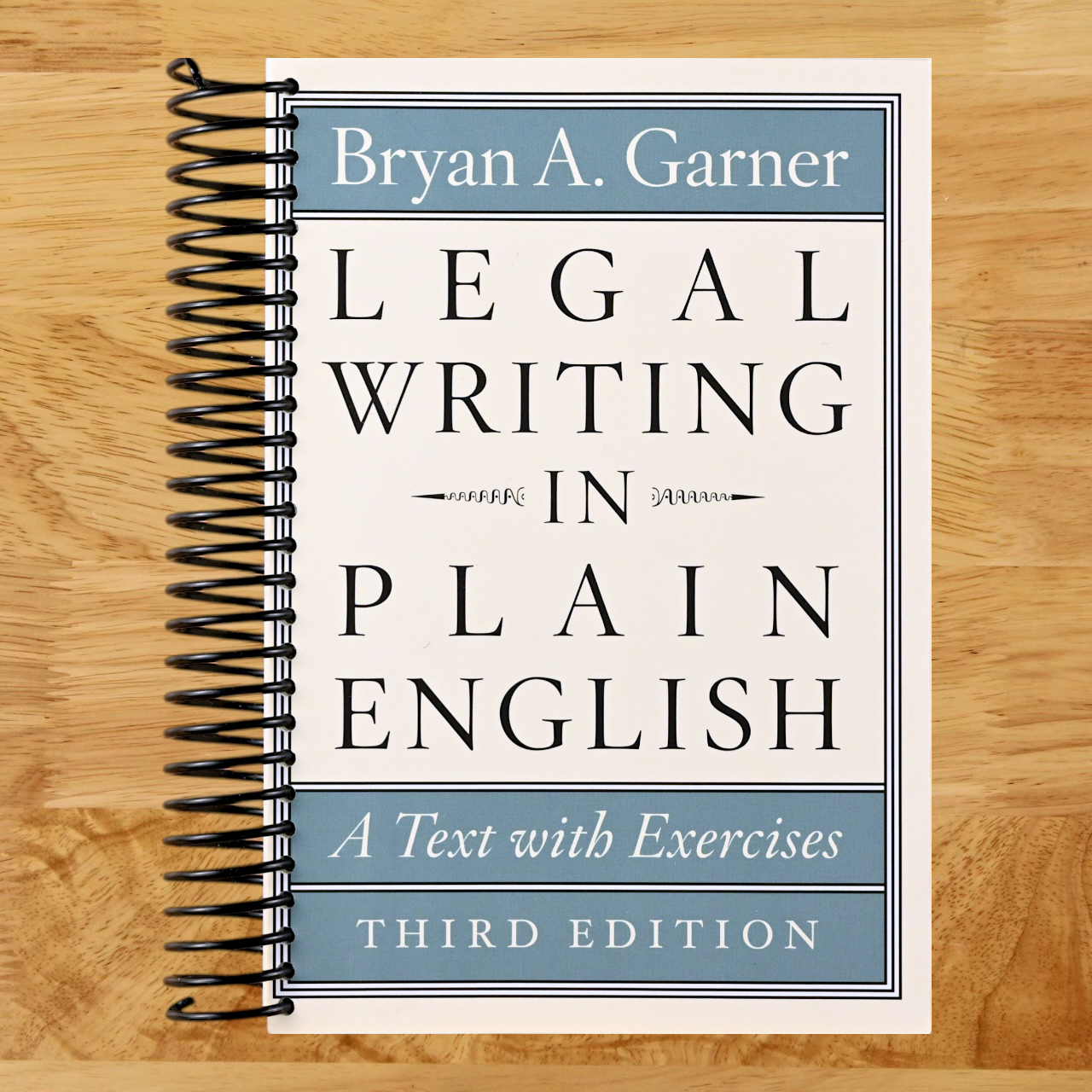 Legal Writing in Plain English, Third Edition: A Text with Exercises (Chicago Guides to Writing, Editing, and Publishing) (Spiral bound) Happy Coil spiral bound book