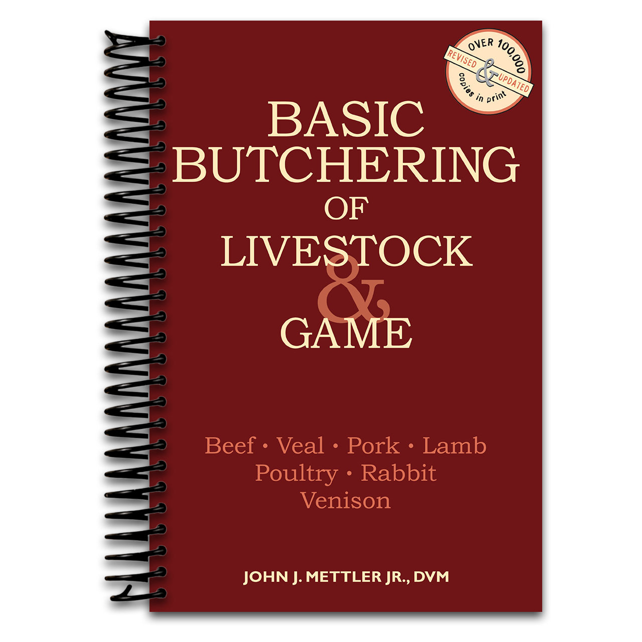 Basic Butchering of Livestock & Game: Beef, Veal, Pork, Lamb, Poultry, Rabbit, Venison