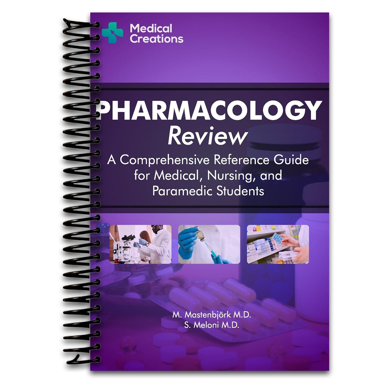 Pharmacology Review - A Comprehensive Reference Guide for Medical, Nursing, and Paramedic Students (Spiral bound)