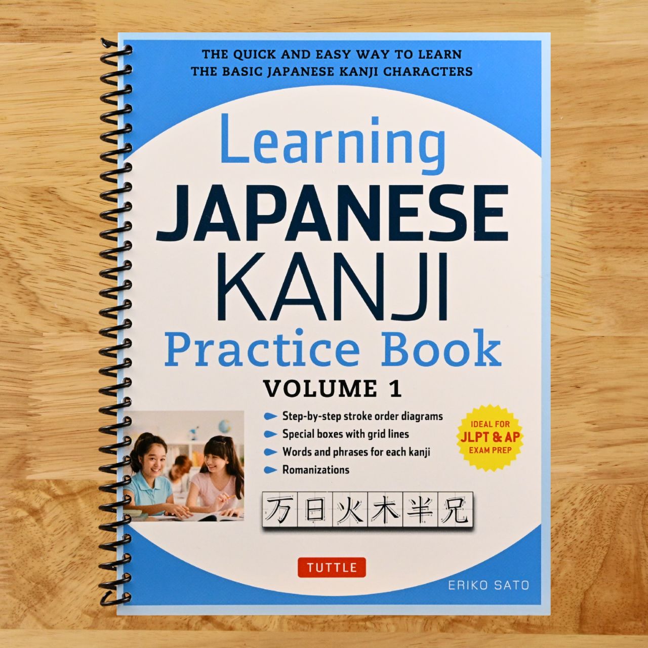 Learning Japanese Kanji Practice Book Volume 1: (JLPT Level N5 & AP Exam) The Quick and Easy Way to Learn the Basic Japanese Kanji (Spiral bound) Happy Coil spiral bound book