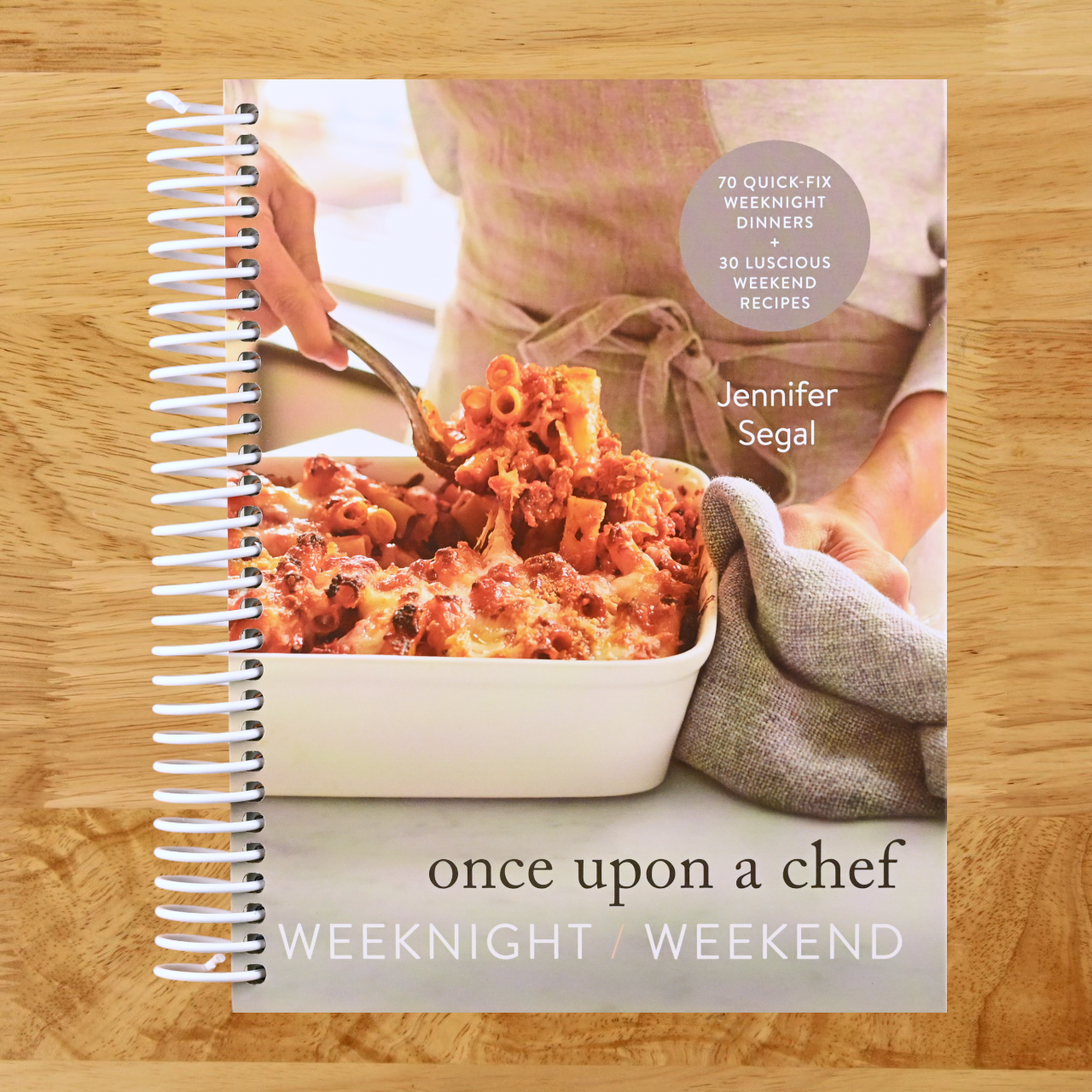 Once Upon a Chef: Weeknight/Weekend: 70 Quick-Fix Weeknight Dinners + 30 Luscious Weekend Recipes: A Cookbook (Spiral bound) Happy Coil spiral bound book