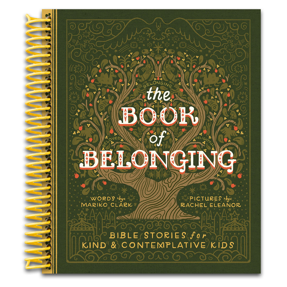 The Book of Belonging: Bible Stories for Kind and Contemplative Kids (Spiral bound) Happy Coil spiral bound book