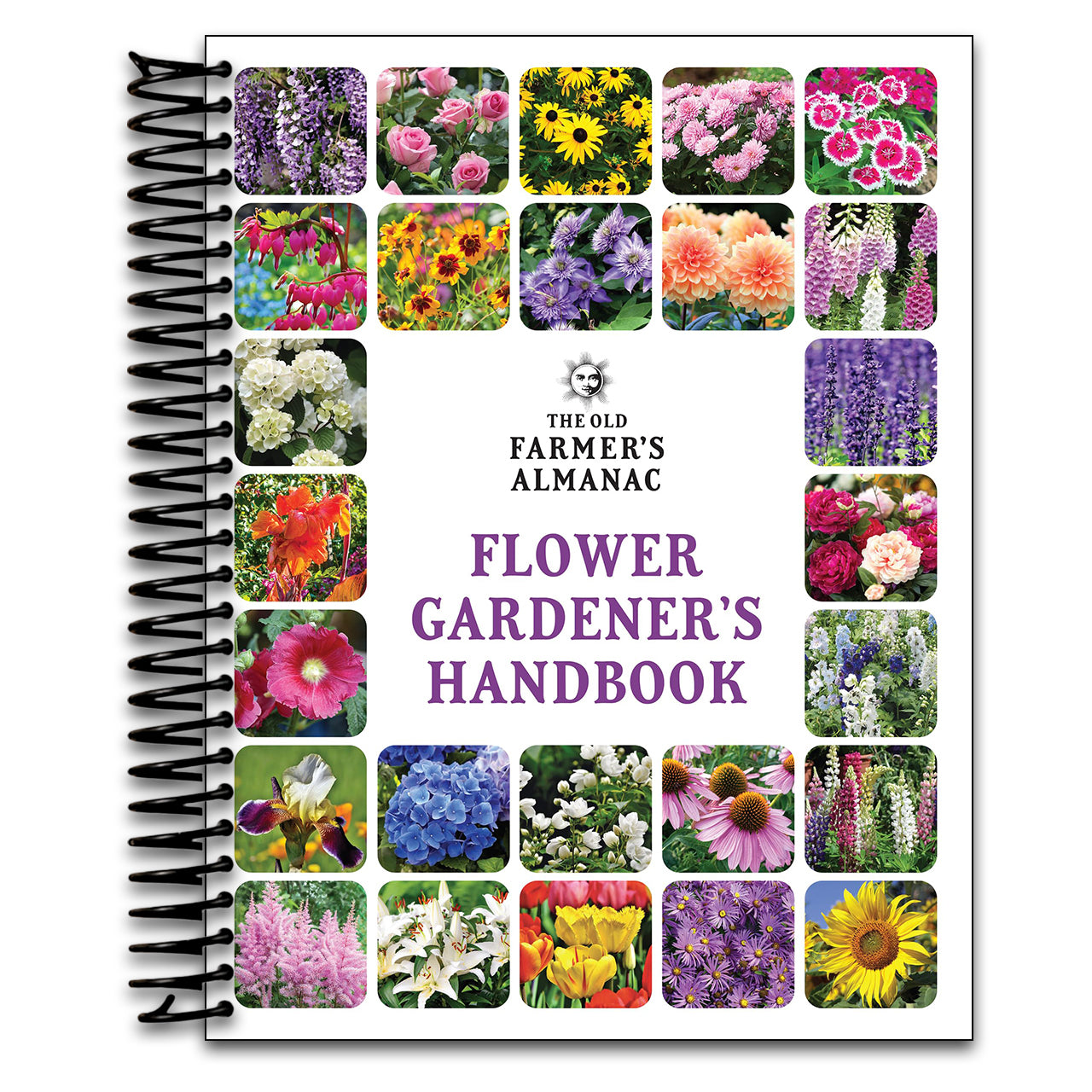 The Old Farmer's Almanac Flower Gardener's Handbook: Your Trusted Guide to Growing Stunning Blooms―From Planting to Cut-Bloom Preservation