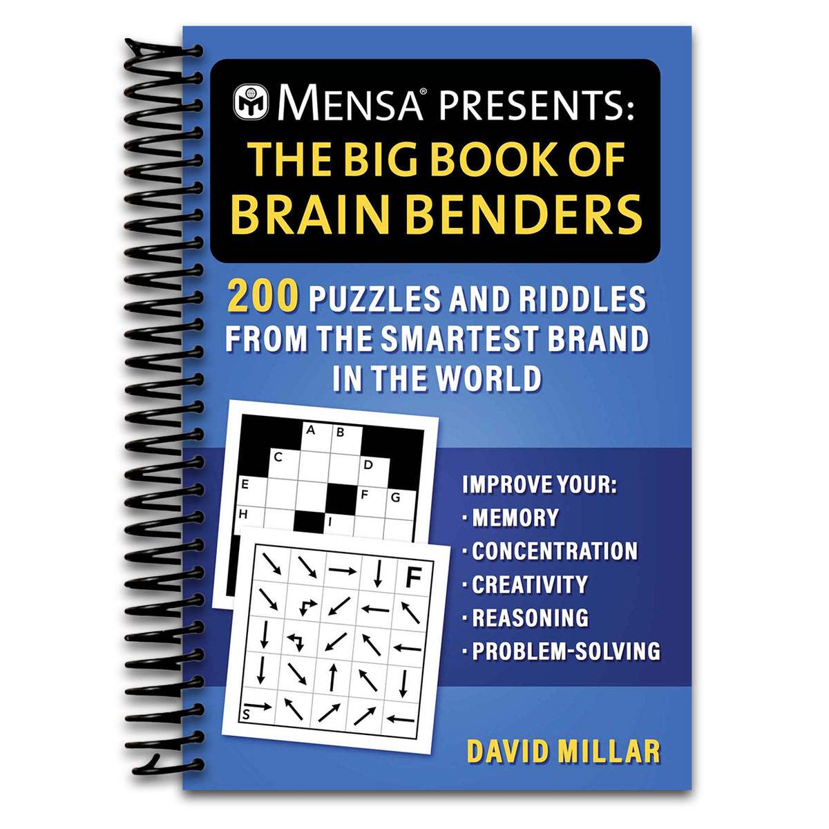 Mensa® Presents: The Big Book of Brain Benders: 200 Puzzles and Riddles from The Smartest Brand in the World (Improve Your Memory, Concentration, ... (Mensa® Brilliant Brain Workouts) (Spiral bound) Happy Coil spiral bound book
