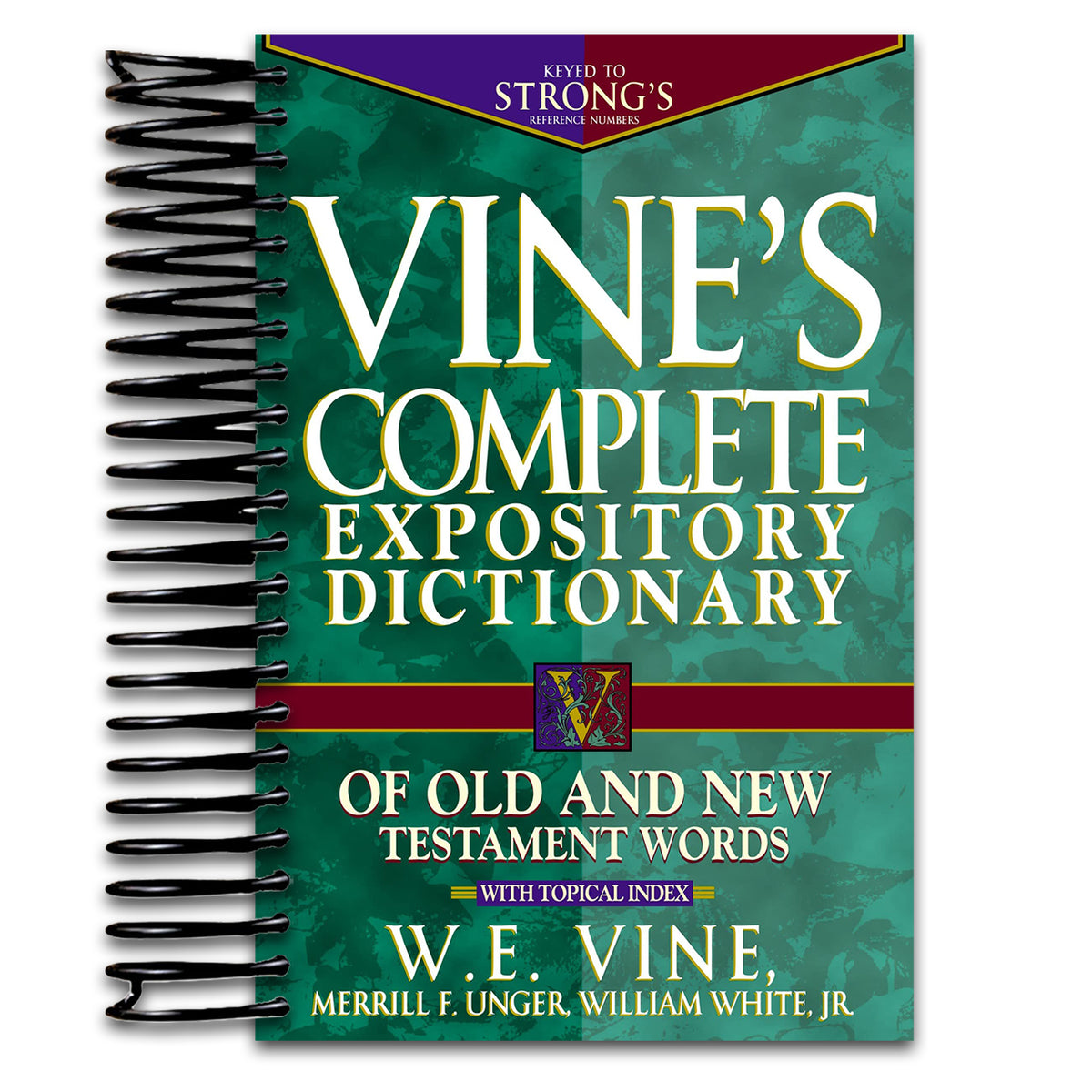 Vine's Complete Expository Dictionary of Old and New Testament Words: With Topical Index (Spiral bound) Happy Coil spiral bound book