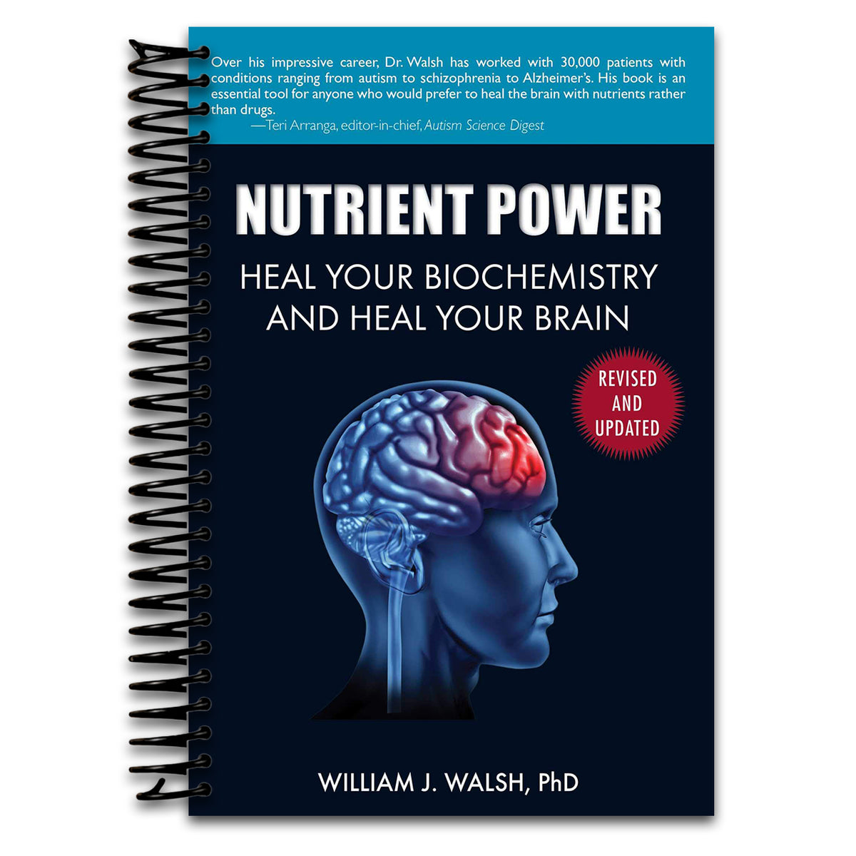Nutrient Power: Heal Your Biochemistry and Heal Your Brain (Spiral bound) Happy Coil spiral bound book