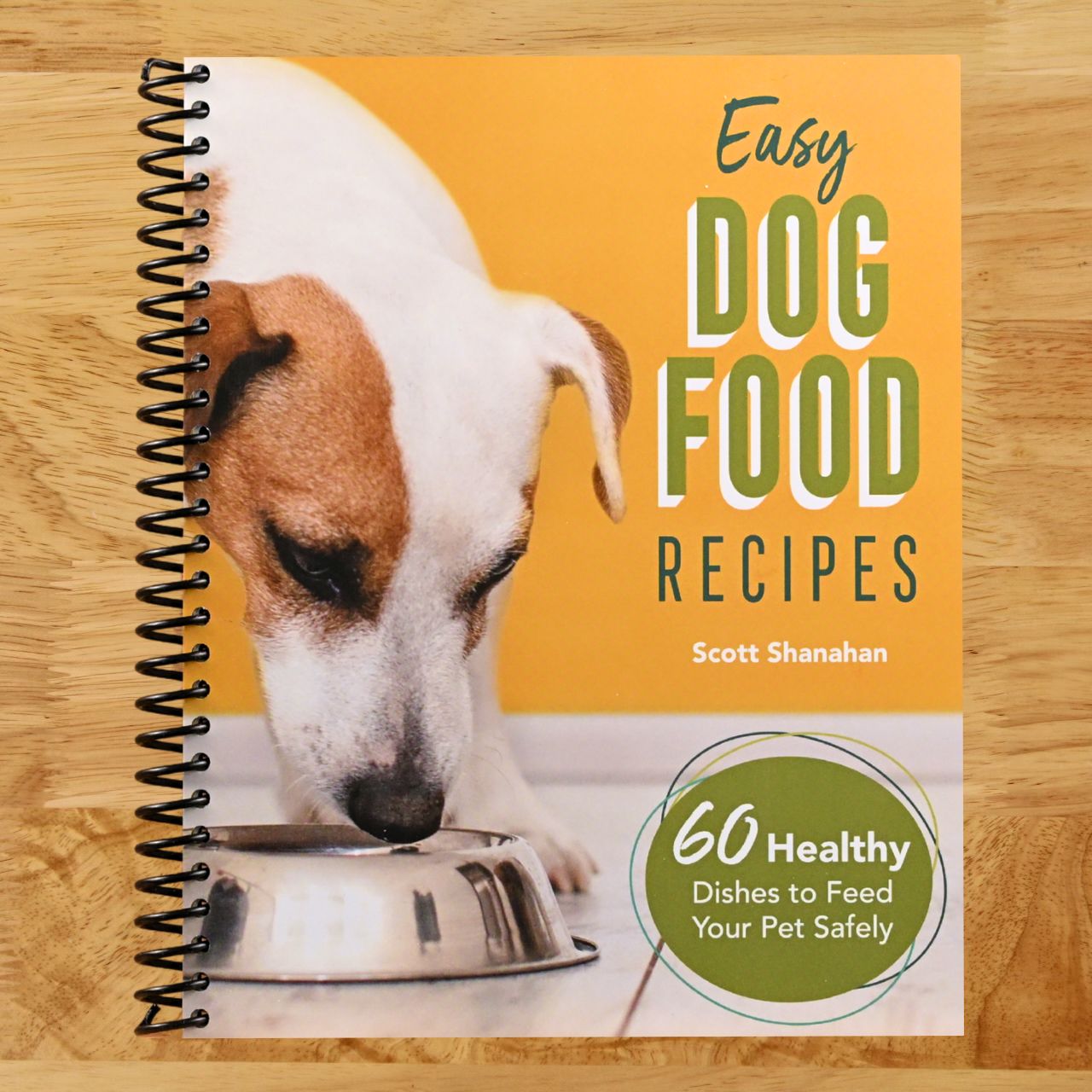 Easy Dog Food Recipes: 60 Healthy Dishes to Feed Your Pet Safely (Spiral bound) Happy Coil spiral bound book