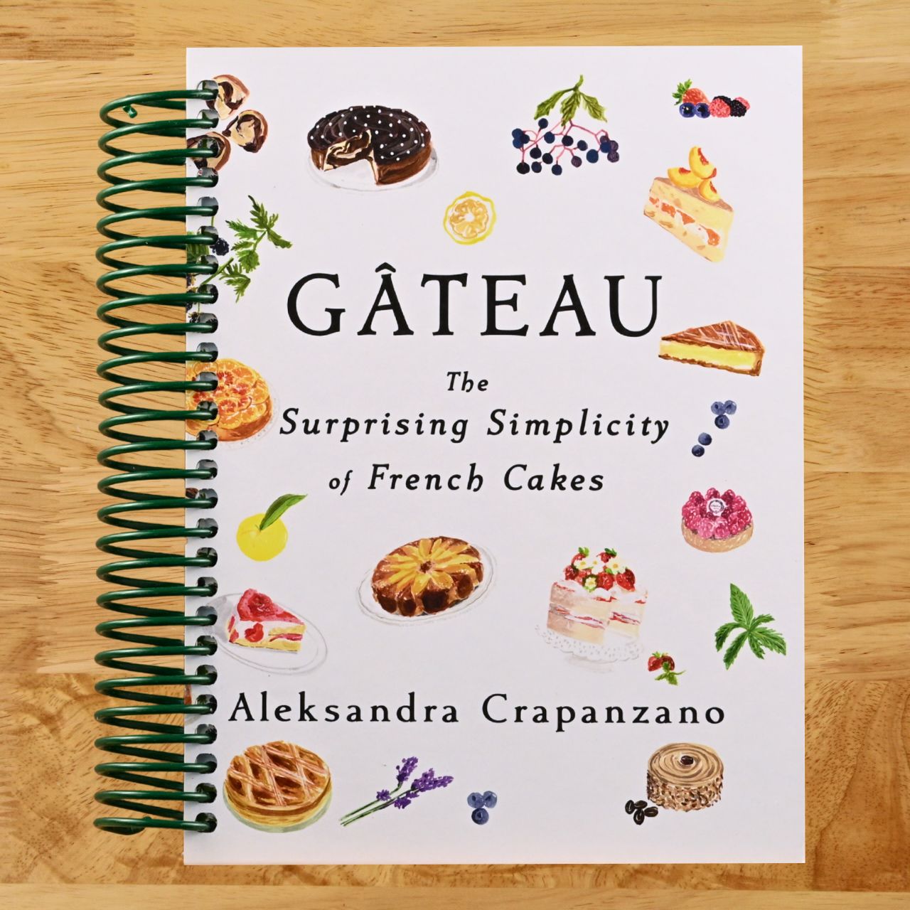 Gateau: The Surprising Simplicity of French Cakes (A Cookbook) (Essential Parisian Recipes) (Spiral bound) Happy Coil spiral bound book