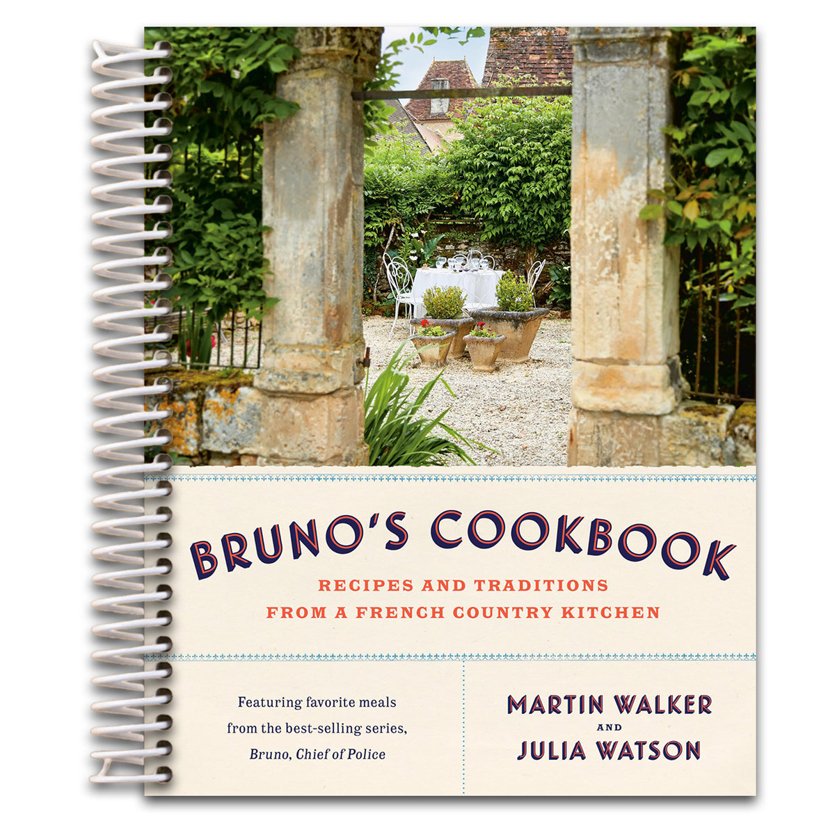 Bruno's Cookbook: Recipes and Traditions from a French Country Kitchen (Spiral bound) Happy Coil spiral bound book