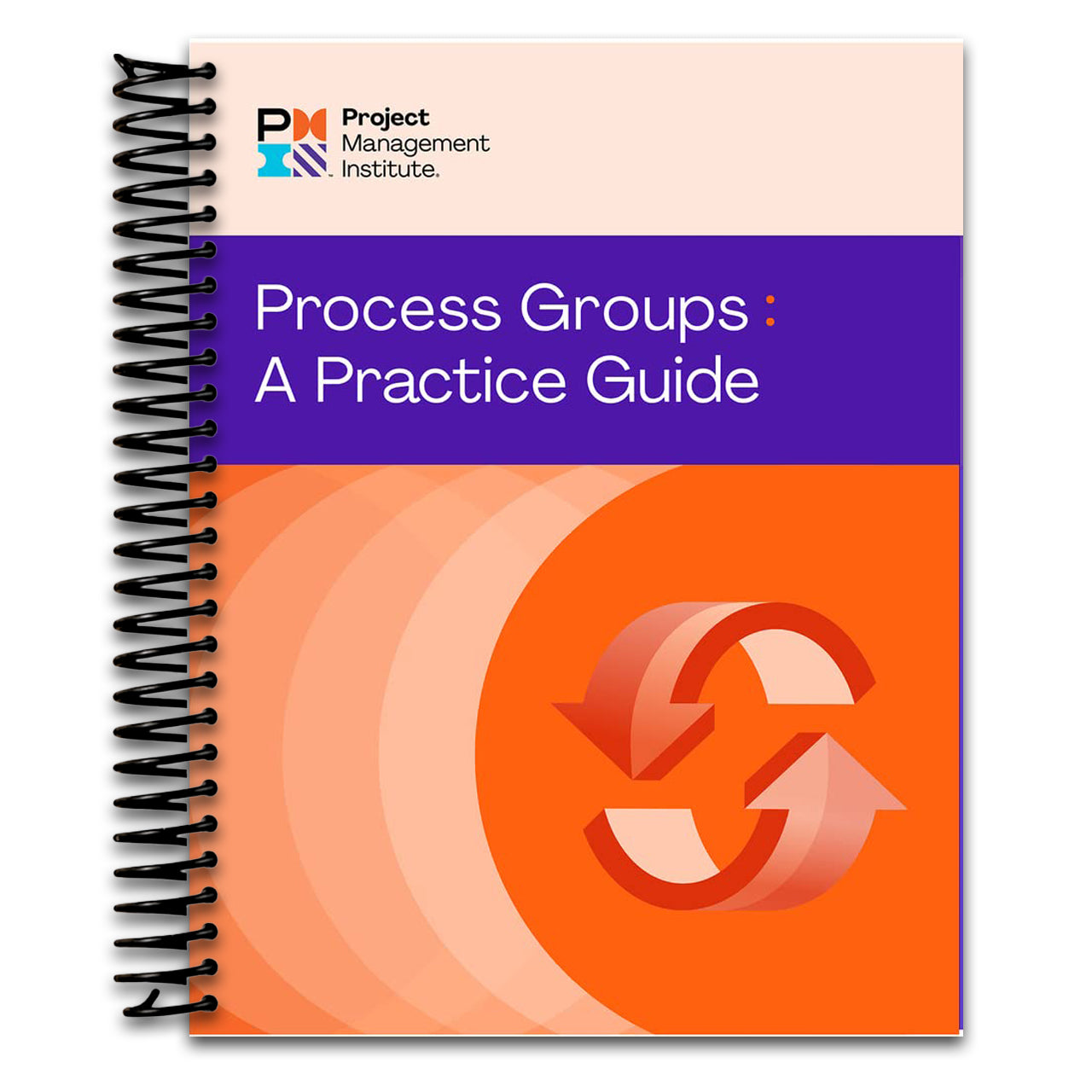 Process Groups: A Practice Guide (Spiral bound) Happy Coil spiral bound book