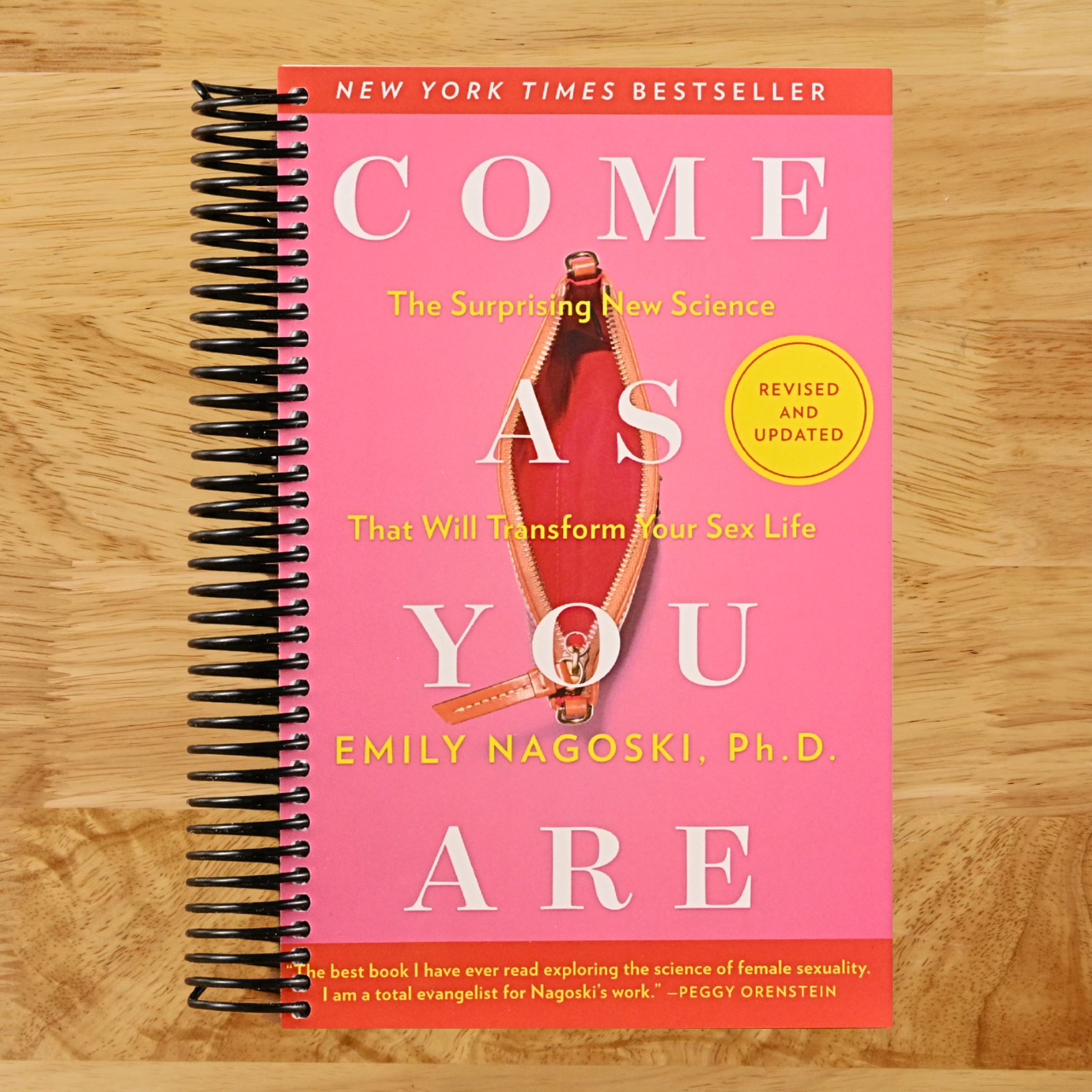 Come As You Are: Revised and Updated: The Surprising New Science That Will Transform Your Sex Life (Spiral bound)
