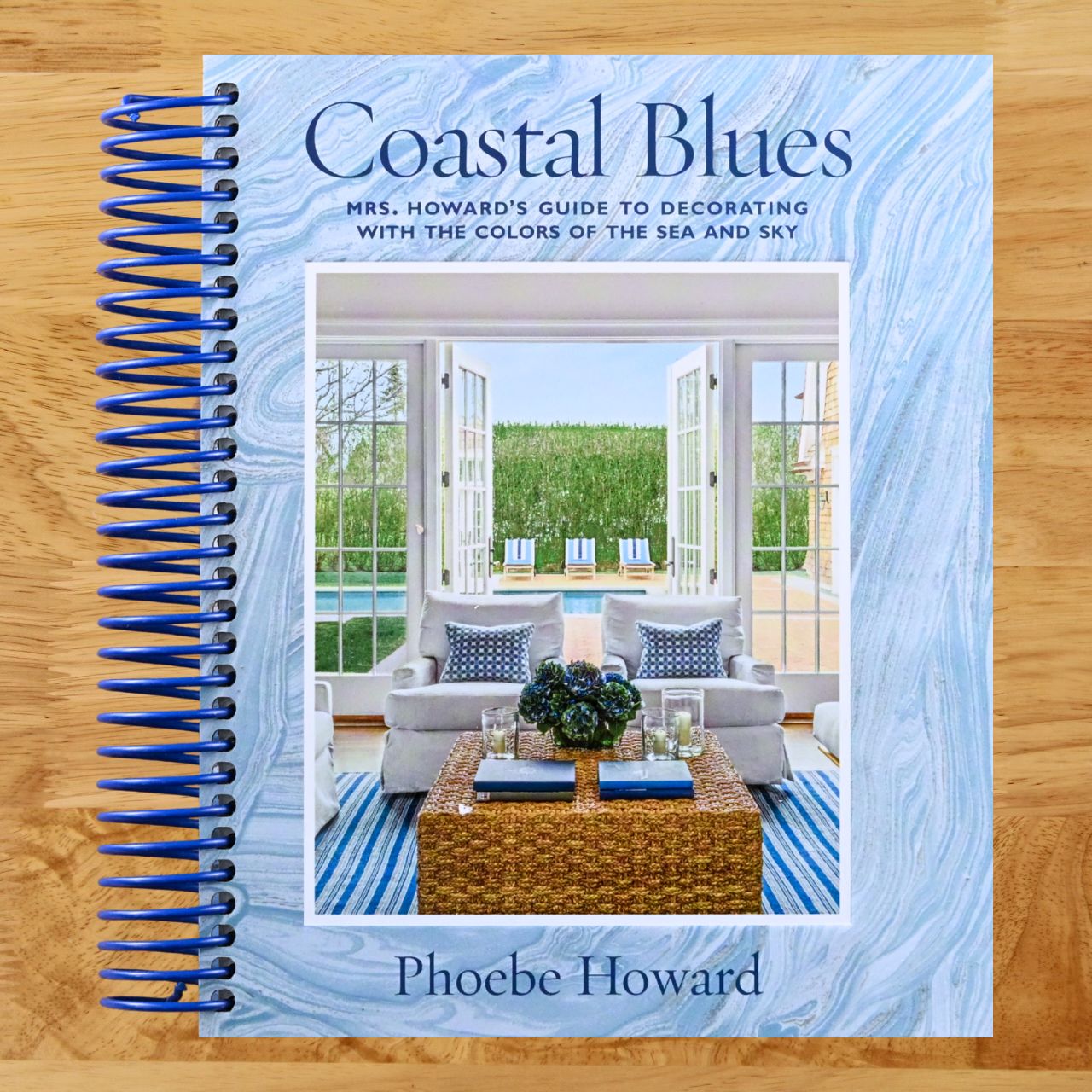 Coastal Blues: Mrs. Howard's Guide to Decorating with the Colors of the Sea and Sky (Spiral bound) Happy Coil spiral bound book
