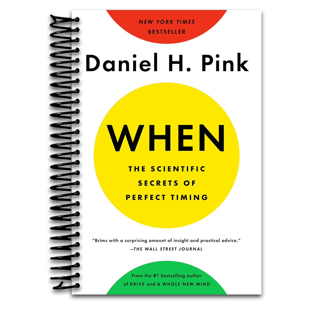 When: The Scientific Secrets of Perfect Timing (Spiral bound)