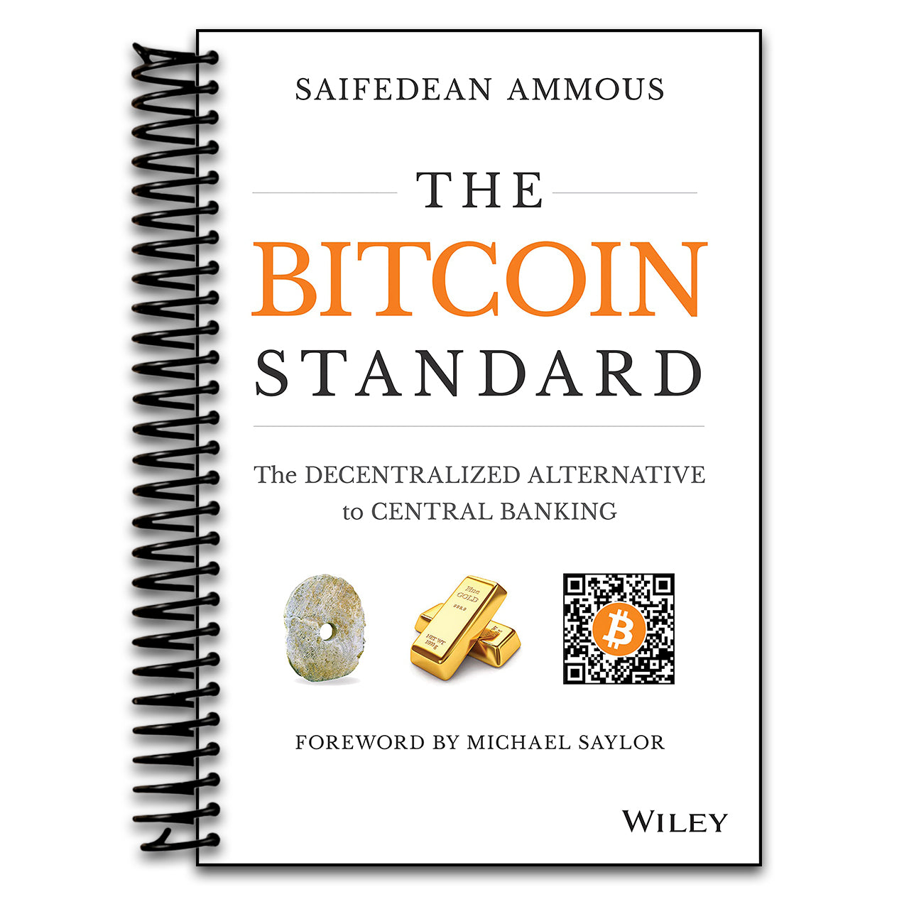 The Bitcoin Standard: The Decentralized Alternative to Central Banking (Spiral bound) Happy Coil spiral bound book