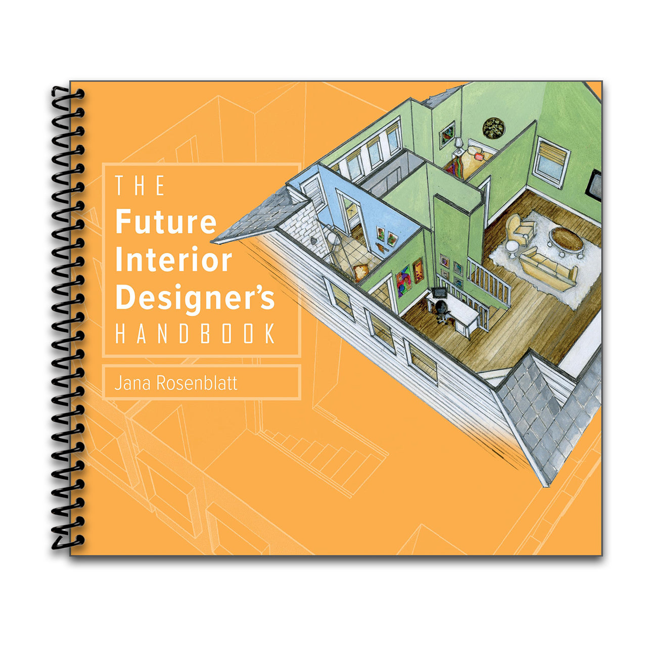 The Future Interior Designer's Handbook (Spiral bound) Happy Coil spiral bound book