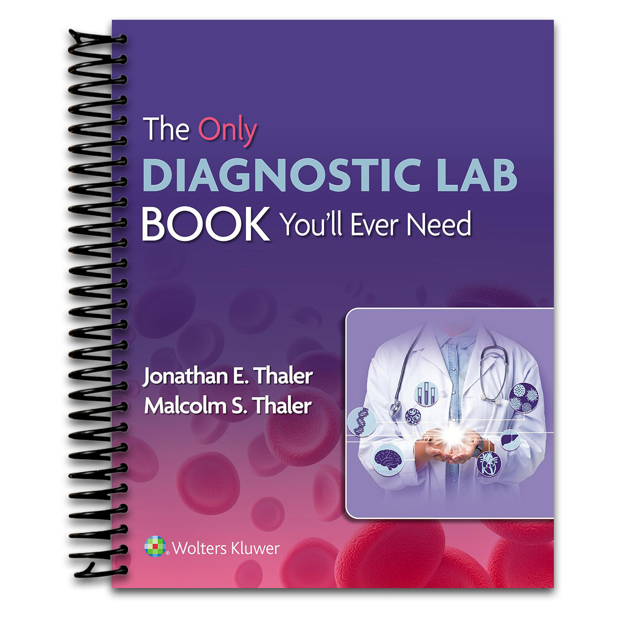 The Only Diagnostic Lab Book You'll Ever Need (Spiral bound)