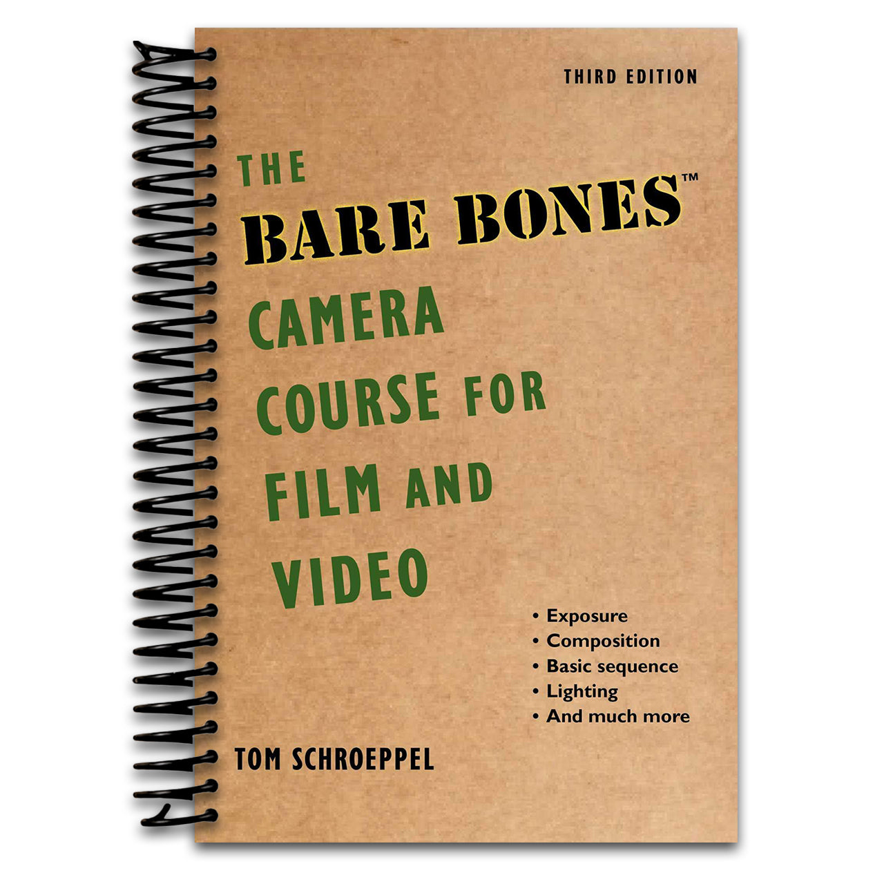 The Bare Bones Camera Course for Film and Video (Spiral bound) Happy Coil spiral bound book