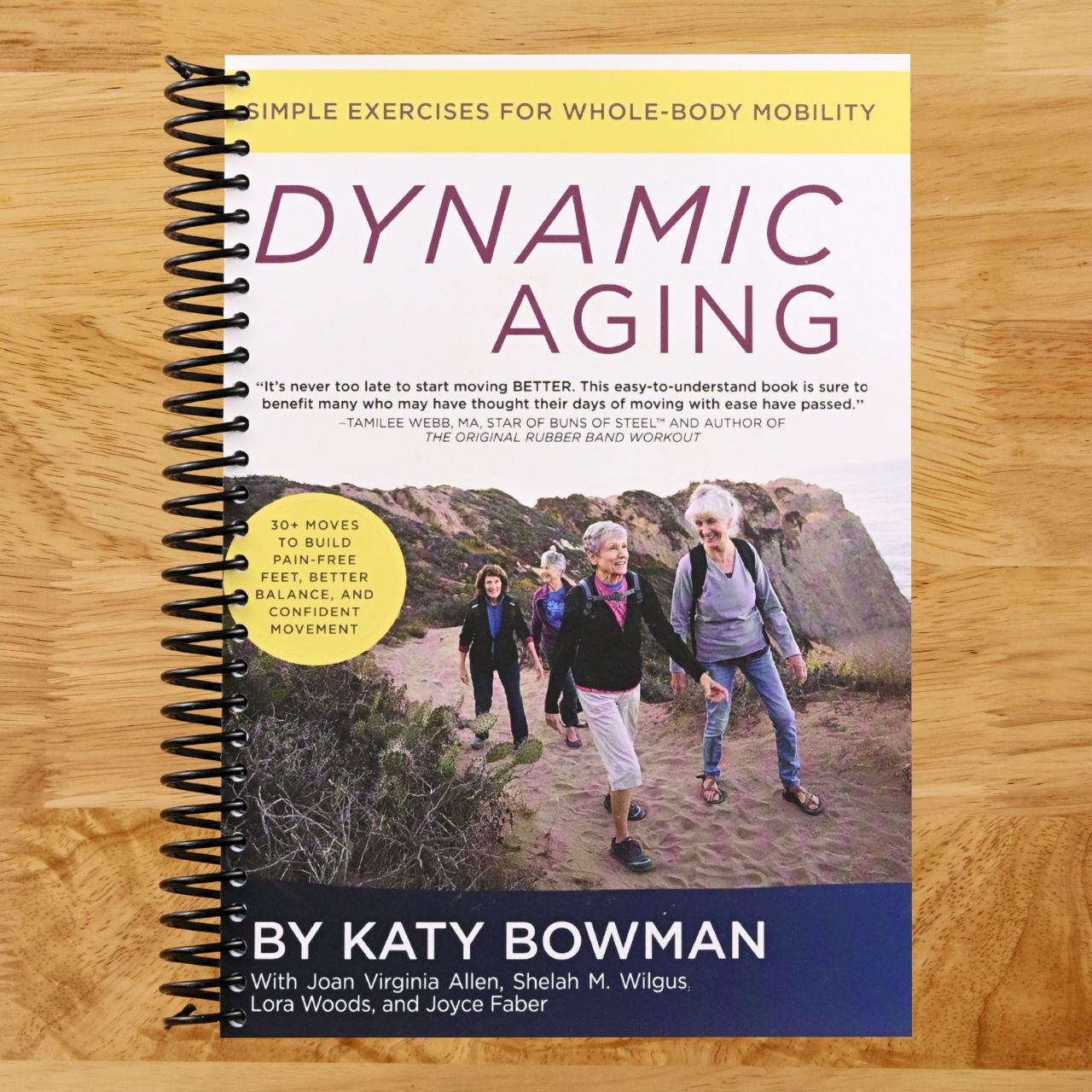Dynamic Aging: Simple Exercises for Whole-Body Mobility (Spiral bound) Happy Coil spiral bound book