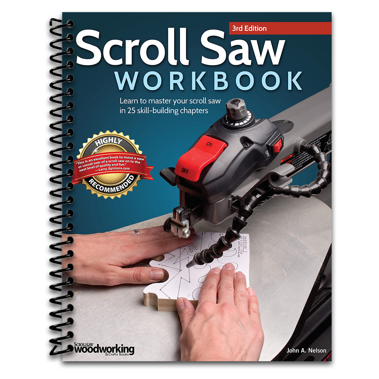 Scroll Saw Workbook, 3rd Edition: Learn to Master Your Scroll Saw in 25 Skill-Building Chapters (Fox Chapel Publishing) Ultimate Beginner's Guide with Projects to Hone Your Scrolling Skills