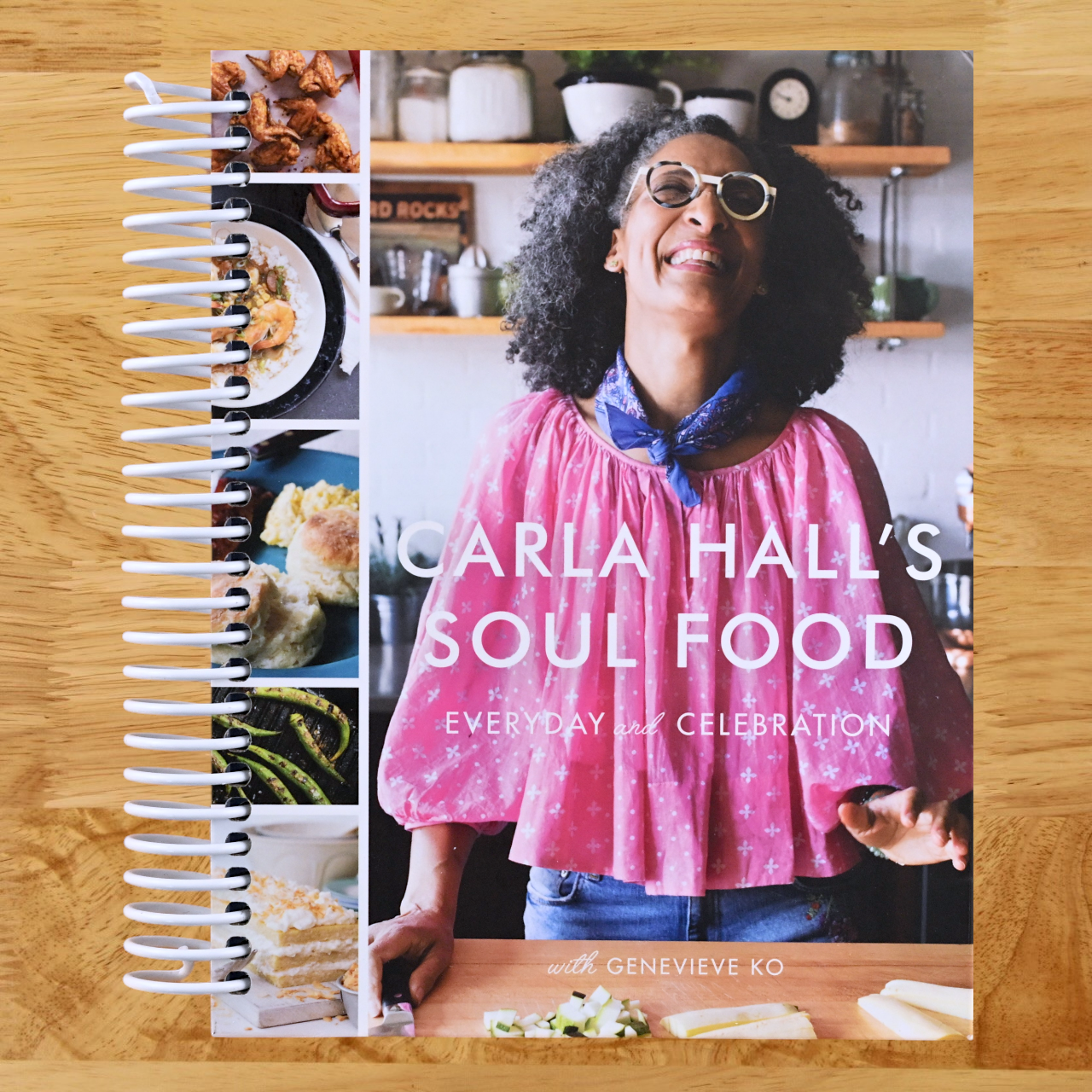 Carla Hall's Soul Food: Everyday and Celebration (Spiral bound) Happy Coil spiral bound book